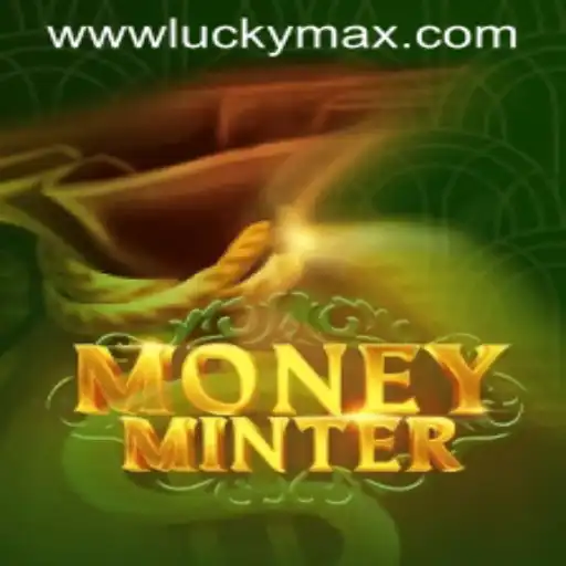 Exploring MoneyMinter: An In-Depth Guide to the Game That’s Taking the LuckyMax App by Storm