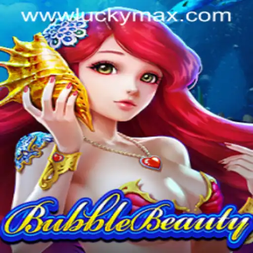 Discover the Enchanting World of BubbleBeauty and the Exciting LuckyMax App