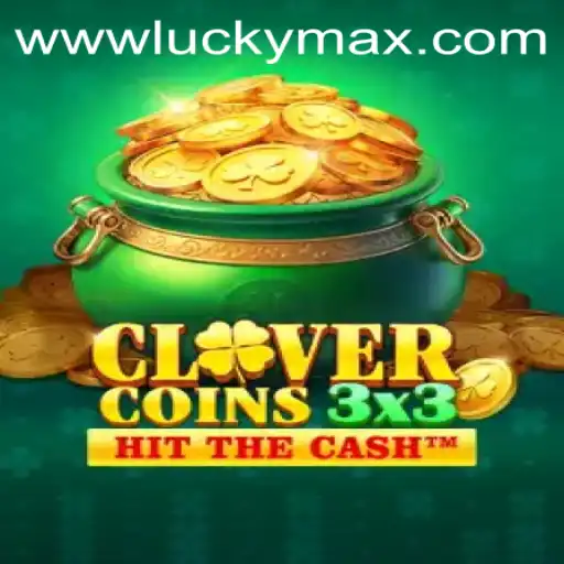 Discover the Thrills of Clovercoin3x3 on the LuckyMax App