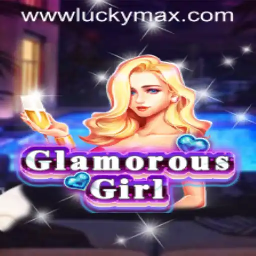 Exploring GlamorousGirl and LuckyMax App