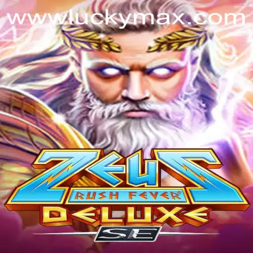 Experience the Thrilling Adventure of ZeusRushFeverDeluxeSE on LuckyMax App