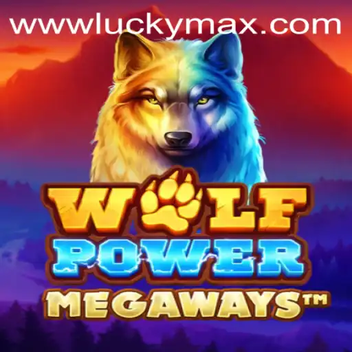 Discover the Thrills of WolfPowerMega on LuckyMax App